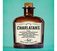 Moises Naim Charlatans : How Grifters, Swindlers, & Hucksters Bamboozle the Moises Naim Multicolor