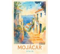 Mojácar Coastal Village From Above - A4 Travel City Poster Wall Art Home Decor Art Print Featuring Iconic Landmarks and Global Destinations for Interiors Inspired by Culture and Exploration