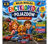 Moja Wielka Encyklopedia Pojazdów: Nauka czytania/ sylaby | Samochody, pociągi, samoloty, statki, maszyny budowlane i pojazdy specjalne | Książka edukacyjna dla dzieci 4-8 lat