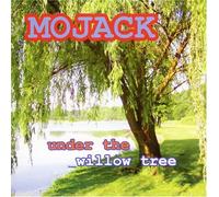 Mojack - Under The Willow Tree [Us Import]
