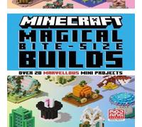 Mojang AB Minecraft Magical Bite-Size Builds Hardback Book Mojang AB Multicolor