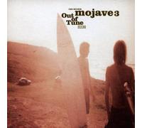 Mojave 3 - Out of Tune