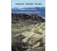 Mojave Desert Peaks: Hiking the Crown of the California Desert