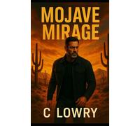 Mojave Mirage - a Declassified Files thriller (The Declassified Series)