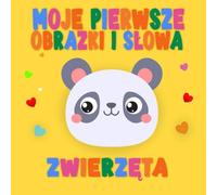 Moje Pierwsze Obrazki i Słowa: Zwierzęta: Ilustracje dla Niemowląt i Maluchów 1-2 lata | Kolorowa Książeczka Edukacyjna Montessori z Obrazkami dla ... | Idealny Prezent na Pierwsze Urodziny