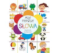 Moje pierwsze słowa. Słowniczek obrazkowy