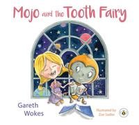 Mojo and the Tooth Fairy