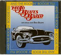 Mojo Blues Band - And the Rockin' Boogie Flu