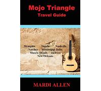 Mojo Triangle Travel Guide