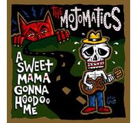 Mojomatics - A Sweet Mama Gonna Hoodoo Me [Vinyl LP] [VINYL]