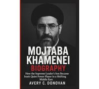 MOJTABA KHAMENEI BIOGRAPHY: How the Supreme Leader’s Son Became Iran’s Quiet Power Player in a Shifting Middle East