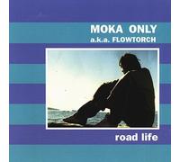 Moka Only Aka Flowtor - Road Life