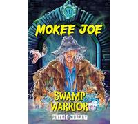 Mokee Joe: Swamp Warrior: 5