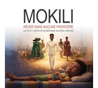 MOKILI - Rêver sans aucune frontière: Le petit sapeur devenu grand