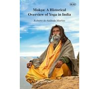 Moksa: A Historical Overview of Yoga in India