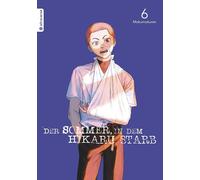 Mokumokuren Anemone Bauer Der Sommer, in dem Hikaru starb 06 (Paperback)