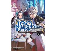 Mokyu - I Kept Pressing the 100-Million-Year Button and Came Out on Top, Vol. 7 (light novel): Volume 7 (I Kept Pressing the 100-Million-Year Button and Came Out on Top (Light Novel))