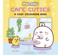 Molang: Cafe Cuties: A Cosy Colouring Book