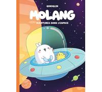 Molang - Tome 6 - Aventures dans l’espace