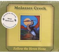 Molasses Creek - Follow The Heron Home