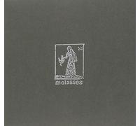 Molasses - You'll Never Be Well No More