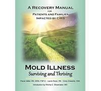 Mold Illness: Surviving and Thriving