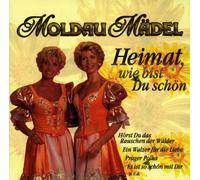 Moldau Mädel - Heimat,Wie Bist du Schön
