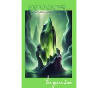 Moldavite: The Green Stone