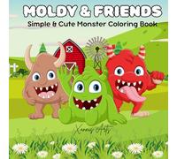 Moldy & Friends: Simple & Cute Monster Coloring Book