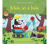 Mole in a Hole (Phonics Readers)