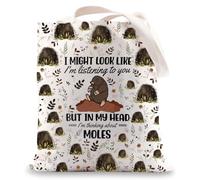 Mole Tote Bag Mole Lover Gifts I Might Look Like I'm Listening To You But In My Head I'm Thinking About Moles Shoulder Bag (Mole uk1)