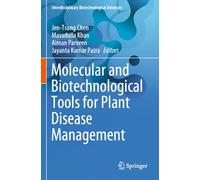 Molecular and Biotechnological Tools for Plant Disease Management (Interdisciplinary Biotechnological Advances)