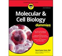 Molecular & Cell Biology For Dummies: (2nd edition)