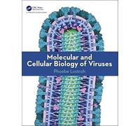 Molecular and Cellular Biology of Viruses