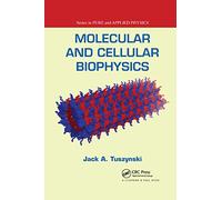 Molecular and Cellular Biophysics