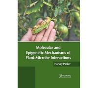 Molecular and Epigenetic Mechanisms of Plant-Microbe Interactions