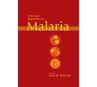 Molecular Approaches to Malaria