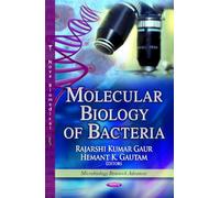 MOLECULAR BIOLOGY OF BACTERIA (Microbiology Research Advances)