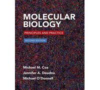 Molecular Biology: Principles and Practice