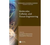 Molecular, Cellular, and Tissue Engineering (The Biomedical Engineering Handbook, Fourth Edition)