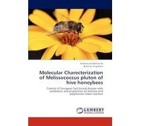 Molecular Charecterization of Melissococcus pluton of hive honeybees: Control of European foul brood disease with antibiotics and production of antisera and polymerase chain reaction