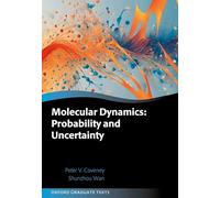 Molecular Dynamics: Probability and Uncertainty (Oxford Graduate Texts)