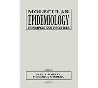 Molecular Epidemiology: Principles and Practices