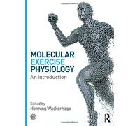 Molecular Exercise Physiology: An Introduction