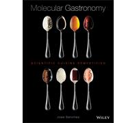 Molecular Gastronomy : Scientific Cuisine Demystified
