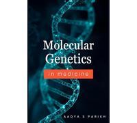 Molecular Genetics in Medicine