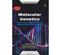 Molecular Genetics: Molecular basis, Cellular reproduction, Mutation & Repair, Cancer, Epigenetics