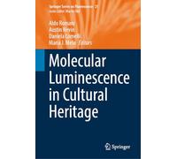 Molecular Luminescence in Cultural Heritage (Springer Series on Fluorescence, 21)