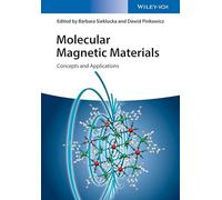 Molecular Magnetic Materials: Concepts and Applications