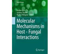 Molecular Mechanisms in Host - Fungal Interactions